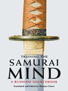 Cover image for Training the Samurai Mind